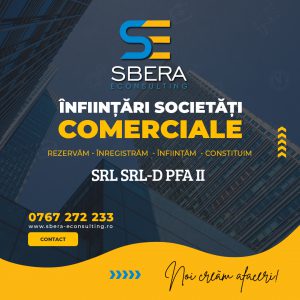 Sbera Econsulting infiintari societati comerciale SRL PFA Roman